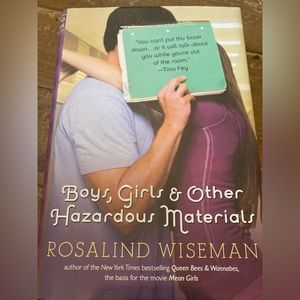 Boys, Girls, and other Hazardous Materials by Rosalind Wiseman
